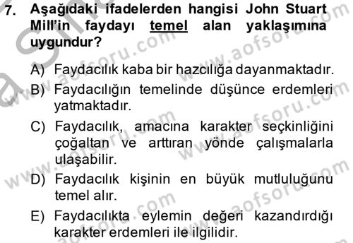 Etik Dersi 2014 - 2015 Yılı (Vize) Ara Sınav Soruları 7. Soru