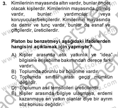 Etik Dersi 2014 - 2015 Yılı (Final) Dönem Sonu Sınav Soruları 3. Soru