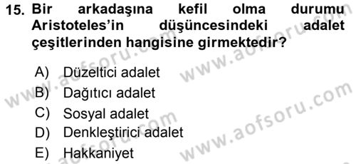 Etik Dersi 2015 - 2016 Yılı (Vize) Ara Sınav Soruları 15. Soru