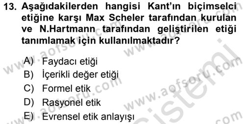 Etik Dersi 2015 - 2016 Yılı (Final) Dönem Sonu Sınav Soruları 13. Soru