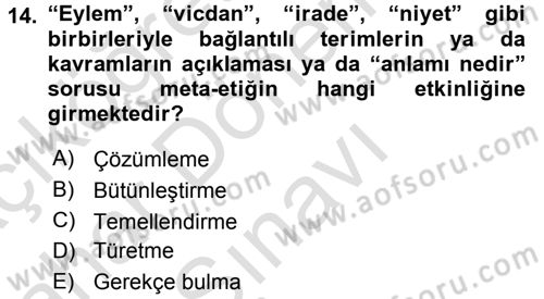 Etik Dersi 2015 - 2016 Yılı (Final) Dönem Sonu Sınav Soruları 14. Soru