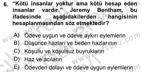 Etik Dersi 2015 - 2016 Yılı (Final) Dönem Sonu Sınav Soruları 6. Soru