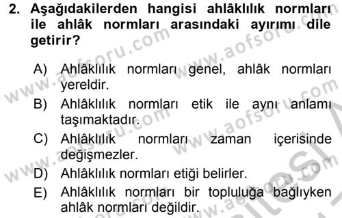 Etik Dersi 2016 - 2017 Yılı 3 Ders Sınav Soruları 2. Soru