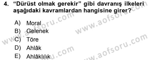 Etik Dersi 2016 - 2017 Yılı 3 Ders Sınav Soruları 4. Soru