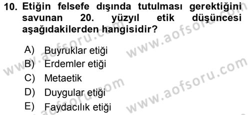 Etik Dersi 2016 - 2017 Yılı (Vize) Ara Sınav Soruları 10. Soru