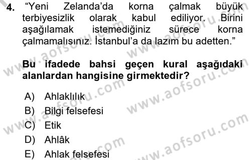 Etik Dersi Ara Sınavı Deneme Sınav Soruları 4. Soru