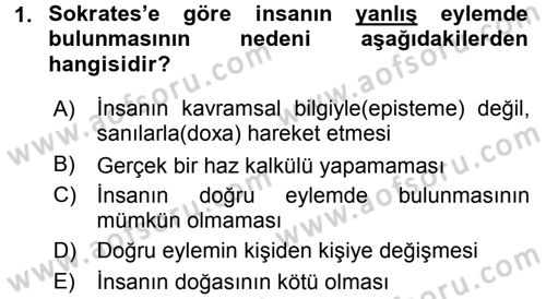 Etik Dersi 2016 - 2017 Yılı (Final) Dönem Sonu Sınav Soruları 1. Soru