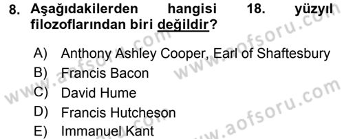 Etik Dersi 2016 - 2017 Yılı (Final) Dönem Sonu Sınav Soruları 8. Soru