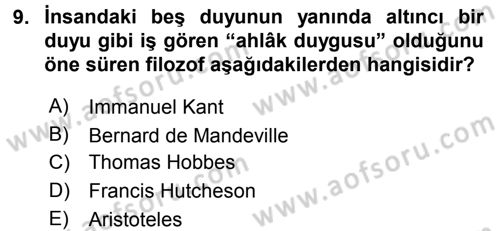 Etik Dersi 2016 - 2017 Yılı (Final) Dönem Sonu Sınav Soruları 9. Soru