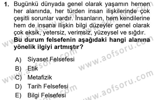 Etik Dersi Ara Sınavı Deneme Sınav Soruları 1. Soru