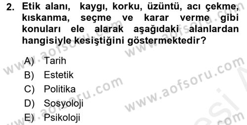 Etik Dersi Ara Sınavı Deneme Sınav Soruları 2. Soru