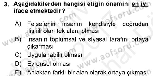 Etik Dersi 2017 - 2018 Yılı (Vize) Ara Sınav Soruları 3. Soru