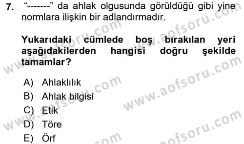 Etik Dersi Ara Sınavı Deneme Sınav Soruları 7. Soru