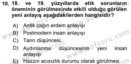 Etik Dersi 2017 - 2018 Yılı (Final) Dönem Sonu Sınav Soruları 10. Soru