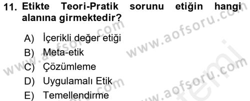 Etik Dersi 2017 - 2018 Yılı (Final) Dönem Sonu Sınav Soruları 11. Soru