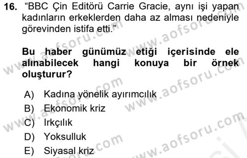 Etik Dersi 2017 - 2018 Yılı (Final) Dönem Sonu Sınav Soruları 16. Soru