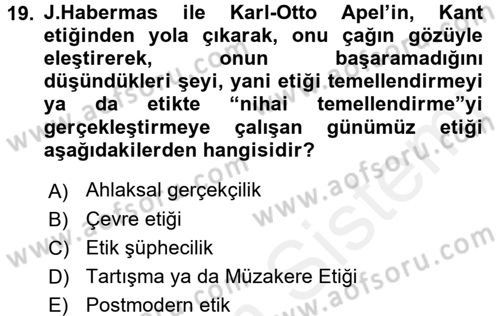 Etik Dersi 2017 - 2018 Yılı (Final) Dönem Sonu Sınav Soruları 19. Soru