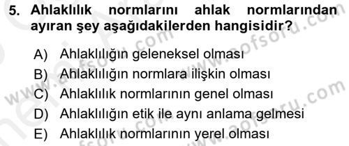 Etik Dersi 2018 - 2019 Yılı (Vize) Ara Sınav Soruları 5. Soru