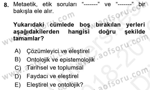 Etik Dersi Ara Sınavı Deneme Sınav Soruları 8. Soru