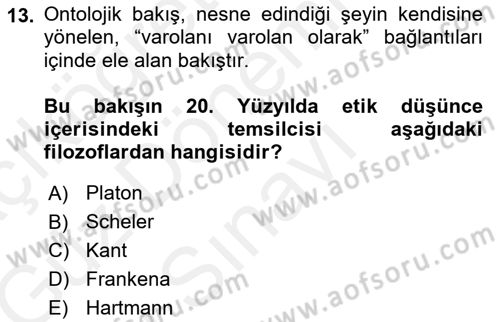 Etik Dersi 2018 - 2019 Yılı (Final) Dönem Sonu Sınav Soruları 13. Soru
