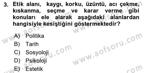 Etik Dersi 2018 - 2019 Yılı (Final) Dönem Sonu Sınav Soruları 3. Soru