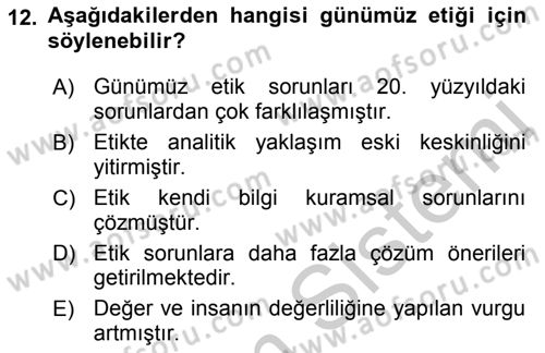 Etik Dersi 2018 - 2019 Yılı Yaz Okulu Sınav Soruları 12. Soru