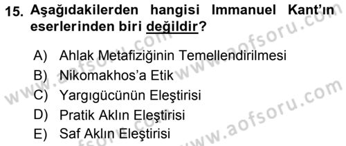 Etik Dersi 2018 - 2019 Yılı Yaz Okulu Sınav Soruları 15. Soru