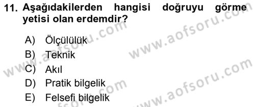 Etik Dersi 2019 - 2020 Yılı (Vize) Ara Sınav Soruları 11. Soru