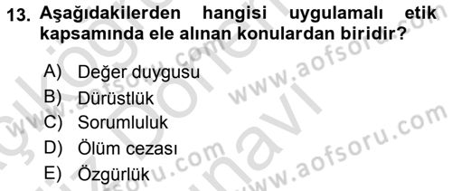 Etik Dersi 2019 - 2020 Yılı (Final) Dönem Sonu Sınav Soruları 13. Soru