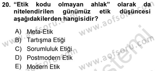 Etik Dersi 2019 - 2020 Yılı (Final) Dönem Sonu Sınav Soruları 20. Soru