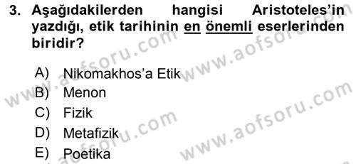 Etik Dersi 2019 - 2020 Yılı (Final) Dönem Sonu Sınav Soruları 3. Soru