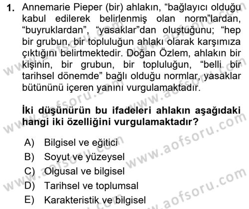 Etik Dersi Ara Sınavı Deneme Sınav Soruları 1. Soru