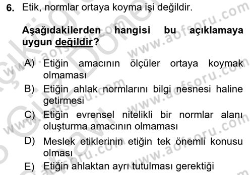 Etik Dersi 2022 - 2023 Yılı (Vize) Ara Sınav Soruları 6. Soru