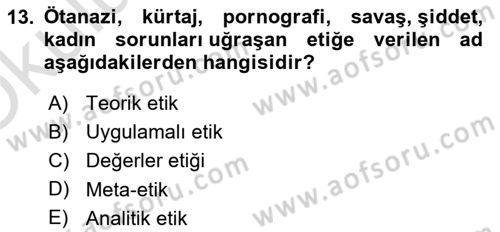 Etik Dersi 2022 - 2023 Yılı Yaz Okulu Sınav Soruları 13. Soru