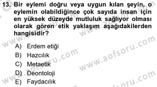 Etik Dersi 2023 - 2024 Yılı (Vize) Ara Sınav Soruları 13. Soru