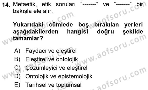 Etik Dersi 2023 - 2024 Yılı (Vize) Ara Sınav Soruları 14. Soru