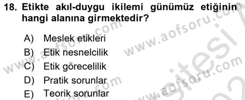 Etik Dersi 2023 - 2024 Yılı (Final) Dönem Sonu Sınav Soruları 18. Soru