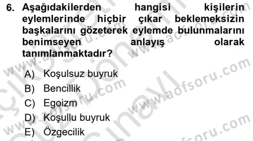 Etik Dersi 2023 - 2024 Yılı (Final) Dönem Sonu Sınav Soruları 6. Soru