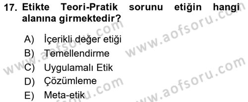 Etik Dersi 2023 - 2024 Yılı Yaz Okulu Sınav Soruları 17. Soru