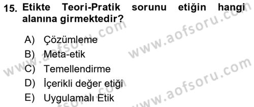 Etik Dersi 2024 - 2025 Yılı (Final) Dönem Sonu Sınav Soruları 15. Soru