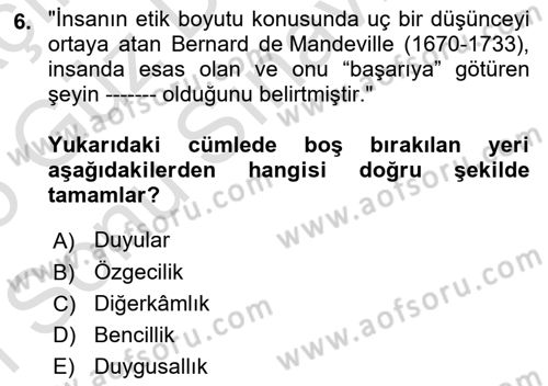 Etik Dersi 2024 - 2025 Yılı (Final) Dönem Sonu Sınav Soruları 6. Soru
