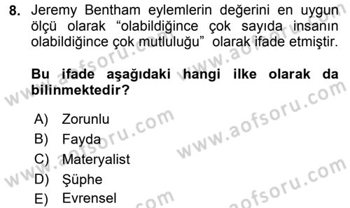 Etik Dersi 2024 - 2025 Yılı (Final) Dönem Sonu Sınav Soruları 8. Soru