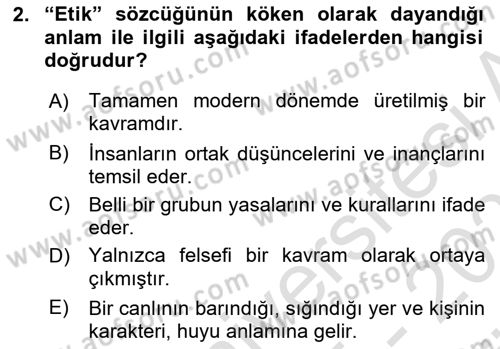Etik Dersi 2025 - 2026 Yılı (Vize) Ara Sınav Soruları 2. Soru