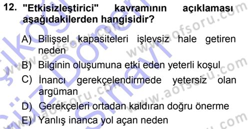 Epistemoloji Dersi 2012 - 2013 Yılı (Final) Dönem Sonu Sınav Soruları 12. Soru