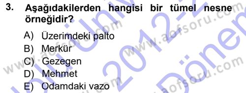 Epistemoloji Dersi 2012 - 2013 Yılı (Final) Dönem Sonu Sınav Soruları 3. Soru