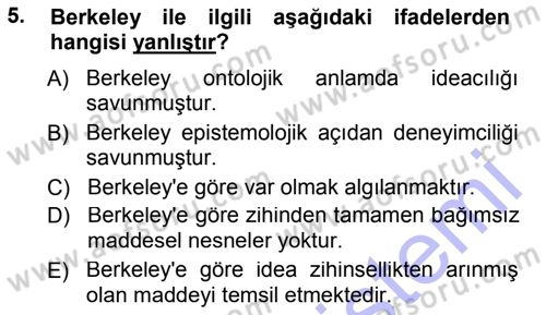 Epistemoloji Dersi 2012 - 2013 Yılı (Final) Dönem Sonu Sınav Soruları 5. Soru