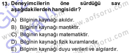 Epistemoloji Dersi 2013 - 2014 Yılı (Vize) Ara Sınav Soruları 13. Soru