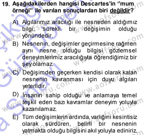 Epistemoloji Dersi Ara Sınavı Deneme Sınav Soruları 19. Soru