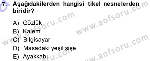 Epistemoloji Dersi 2013 - 2014 Yılı (Vize) Ara Sınav Soruları 7. Soru