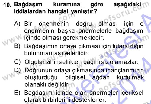 Epistemoloji Dersi 2013 - 2014 Yılı (Final) Dönem Sonu Sınav Soruları 10. Soru